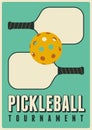 Pickleball Tournament typographical vintage style poster design. Retro vector illustration.